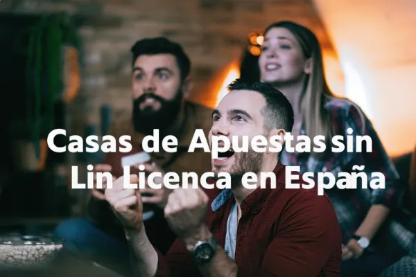 Casas de apuestas sin licencia en España