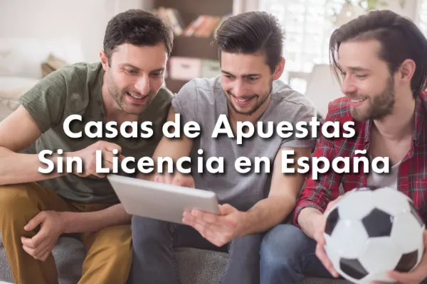 Casas de apuestas sin licencia en España